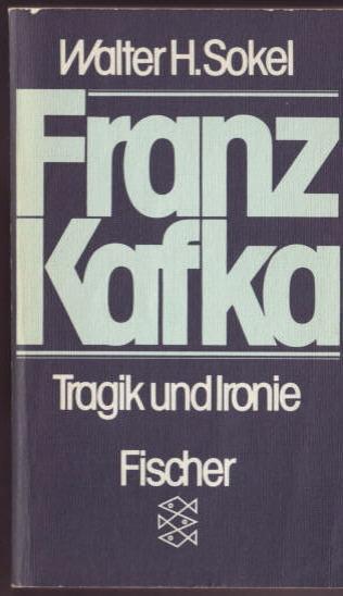 Franz Kafka - Tragik und Ironie book cover